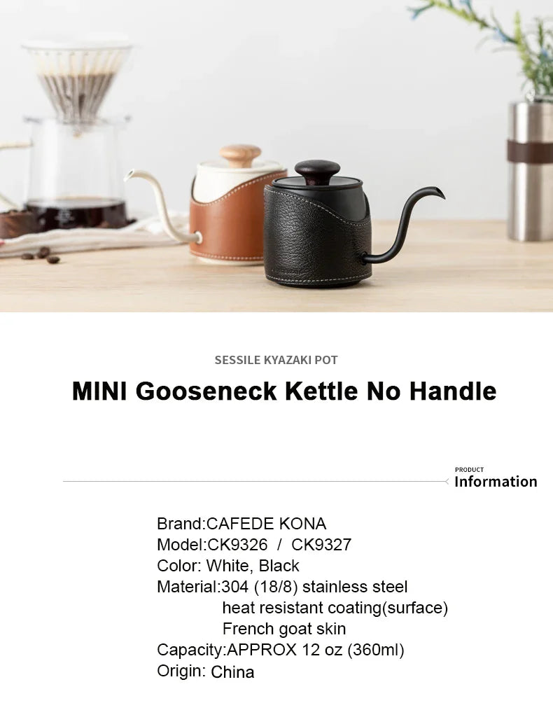 CAFEDE KONA Handleless small Drip Kettle Pour Over Kettle Coffee Pot 360ml Enables You To Brew More Flexibly And Easily